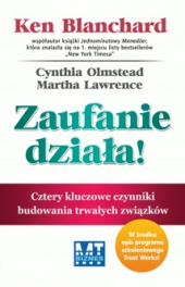 Zaufanie działa! Cztery kluczowe czynniki budowania trwałych związków
