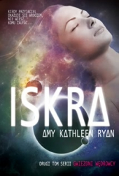 Gwiezdni wędrowcy 2. Iskra