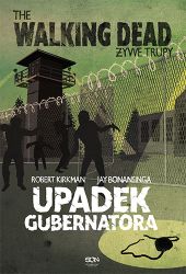 Żywe Trupy. Upadek Gubernatora. Część 1