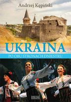 Ukraina. Po obu stronach Dniestru