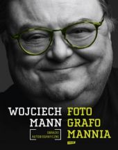 Fotografomannia. Obrazki autobiograficzne
