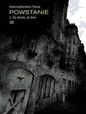 Powstanie. Za dzień, za dwa