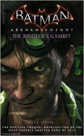Batman: Arkham Knight – The Riddler’s Gambit