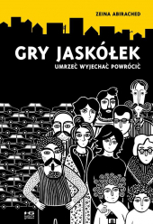 Gry jaskółek. Umrzeć, wyjechać, powrócić