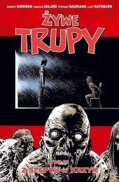 Żywe trupy #23: Z szeptu w krzyk