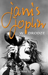 Janis Joplin. W drodze