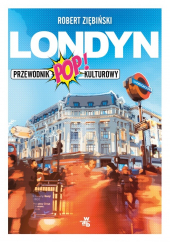 Londyn. Przewodnik popkulturowy