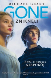 Gone. Zniknęli: Faza Pierwsza: Niepokój