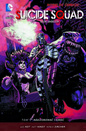 Suicide Squad. Oddział Samobójców #01: Nadzorować i karać