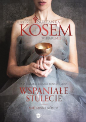 Sułtanka Kösem. W haremie