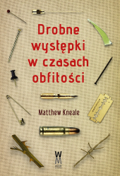 Drobne występki w czasach obfitości