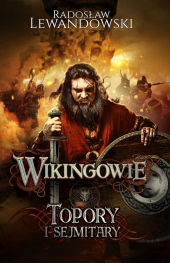 Wikingowie. Topory i sejmitary