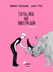 Totalnie nie nostalgia