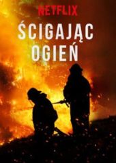 Ścigając ogień 