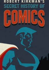 Robert Kirkman: Nieznana historia komiksu