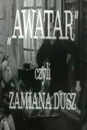 „Awatar” czyli zamiana dusz