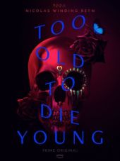 Too Old To Die Young – Sezon 1