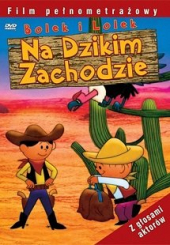 Bolek i Lolek na Dzikim Zachodzie