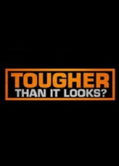 Tougher Than It Looks – Sezon -1
