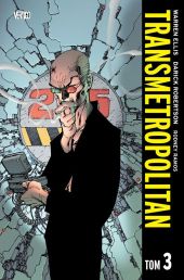 Transmetropolitan. Tom 3