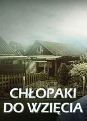 Chłopaki do wzięcia – Sezon 3