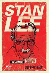 Stan Lee. Człowiek-Marvel