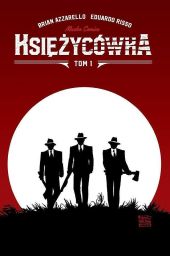 Księżycówka. Tom 1