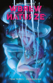 Wbrew naturze #03: Odrodzenie