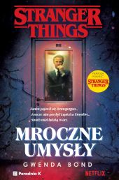 Stranger Things: Mroczne umysły