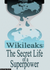 Wikileaks: The Secret Life of a Superpower – Sezon 1