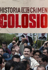 Historia de un Crimen: Colosio – Sezon 1