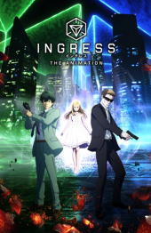 Ingress: The Animation – Sezon 1