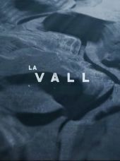La Vall – Sezon 1