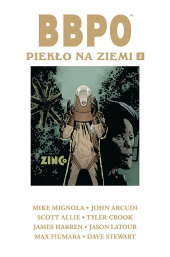 B.B.P.O: Piekło na Ziemi. Tom 2