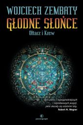 Głodne Słońce. Ołtarz i krew