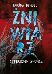 Żniwiarz. Czerwone słońce