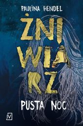 Żniwiarz. Pusta noc