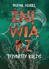 Żniwiarz. Trzynasty księżyc