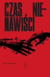 Czas nienawiści. Tom 1