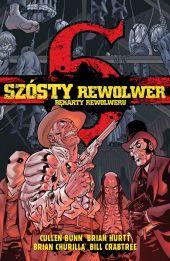 Szósty rewolwer. Bękarty rewolweru