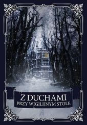 Z duchami przy wigilijnym stole