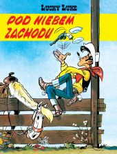 Lucky Luke. Pod niebem Zachodu