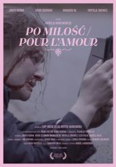 Po miłość / Pour l'amour