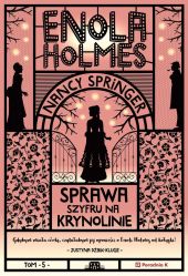 Enola Holmes. Sprawa szyfru na krynolinie