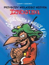 Przygody wielkiego wezyra Iznoguda. Tom 4