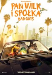 Pan Wilk i Spółka. Bad Guys