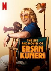 Życie i filmy Erşana Kuneriego