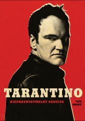 Tarantino. Nieprzewidywalny geniusz