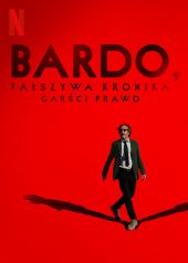 Bardo, fałszywa kronika garści prawd
