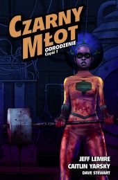 Czarny Młot. Odrodzenie. Tom 1